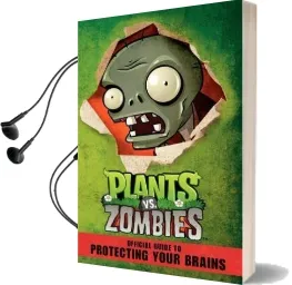 Plants vs. Zombies: Official Guide to Protecting Your Brains Audiobook download free by Simon Swatman