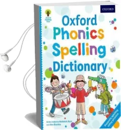 Oxford Phonics Spelling Dictionary Audiobook download free by Roderick Hunt