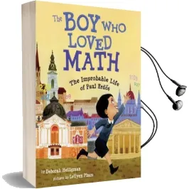 The boy who Loved Math: The Improbable Life of Paul Erdos Audiobook download free by Deborah Heiligman