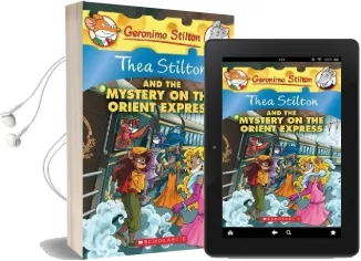 Thea Stilton and the Mystery on the Orient Express: A Geronimo Stilton Adventure Audiobook download free by Thea Stilton