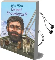 Who was Ernest Shackleton? Audiobook download free by James Buckley