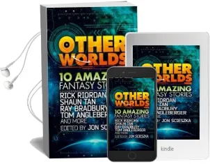 Other Worlds (Feat. Stories by Rick Riordan, Shaun Tan, tom Angleberger, ray Bradbury and More) Audiobook download free by Various