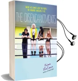 The Disenchantments Audiobook download free by Nina Lacour