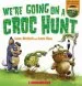 Audiobook We'Re Going on a Croc Hunt pb +cd author Laine Mitchell