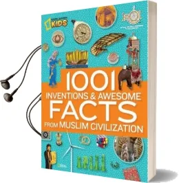 1001 Inventions & Awesome Facts About Muslim Civilisation Audiobook download free by National Geographic