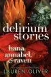 Audiobook Delirium Stories: Hana, Annabel, and Raven author Lauren Oliver