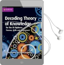 Ib Diploma: Decoding Theory of Knowledge for the ib Diploma: Themes, Skills and Assessment Audiobook download free by Wendy Heydorn