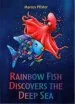 Audiobook Rainbow Fish Discovers the Deep sea author Marcus Pfister