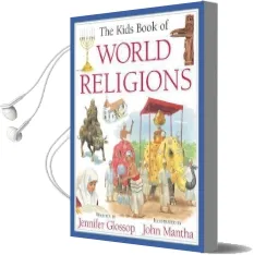 The Kids Book of World Religions Audiobook download free by Jennifer Glossop