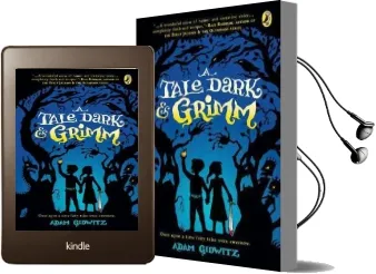 A Tale Dark & Grimm Audiobook download free by Adam Gidwitz
