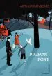 Audiobook Pigeon Post author Arthur Ransome