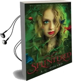 Splintered Audiobook download free by A. G. Howard