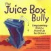 Audiobook The Juice box Bully: Empowering Kids to Stand up for Others author Bob Sornson