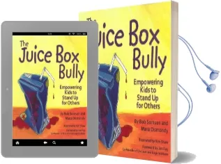 The Juice box Bully: Empowering Kids to Stand up for Others Audiobook download free by Bob Sornson