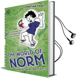 The World of Norm: May Require Batteries: Book 4 Audiobook download free by Jonathan Meres