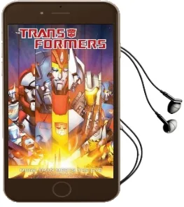 Transformers More Than Meets the eye Volume 3 Audiobook download free by James Roberts