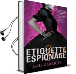 Etiquette and Espionage: Number 1 in Series Audiobook download free by Gail Carriger