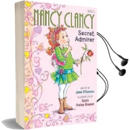 Fancy Nancy: Nancy Clancy, Secret Admirer Audiobook download free by Jane O'Connor