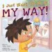 Audiobook I Just Want to do it my way! author Julia Cook