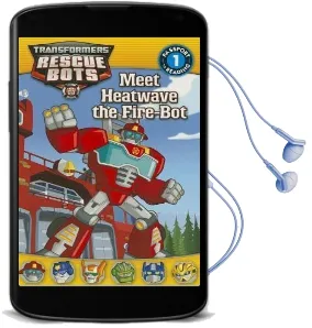 Meet Heatwave the Fire-Bot Audiobook download free by Lisa Shea
