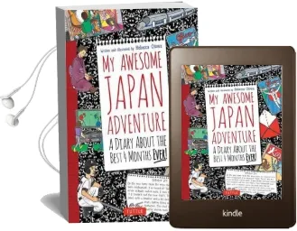 My Awesome Japan Adventure: A Diary About the Best 4 Months Ever Audiobook download free by Rebecca Otowa