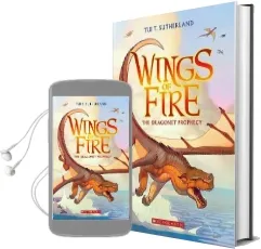 Wings of Fire Book One: The Dragonet Prophecy Audiobook download free by Tui T Sutherland