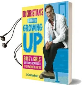 Dr Christian'S Guide to Growing up Audiobook download free by Dr. Christian Jessen