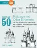 Audiobook Draw 50 Buildings and Other Structures author Lee J. Ames