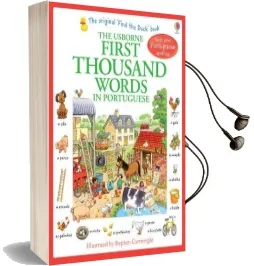 First Thousand Words in Portugese Audiobook download free by Heather Amery