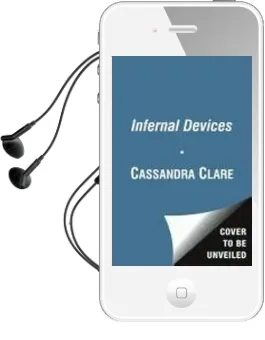 The Infernal Devices: Clockwork Angel/Clockwork Prince/Clockwork Princess Audiobook download free by Cassandra Clare