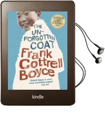 The Unforgotten Coat Audiobook download free by Frank Cottrell Boyce