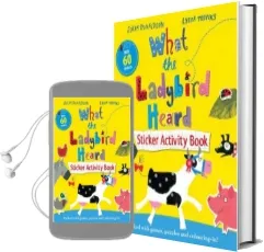 What the Ladybird Heard Sticker Activity Book Audiobook download free by Julia Donaldson