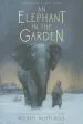 Audiobook An Elephant in the Garden: Inspired by a True Story author Michael Morpurgo