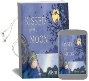 Kissed by the Moon Audiobook download free by Alison Lester