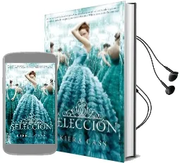 La Seleccion Audiobook download free by Kiera Cass