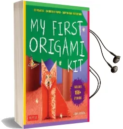 My First Origami kit: [Origami kit With Book, 60 Papers, 150 Stickers, 20 Projects] Audiobook download free by Joel Stern
