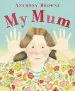 Audiobook My mum author Anthony Browne