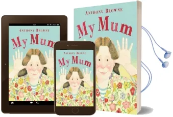 My mum Audiobook download free by Anthony Browne