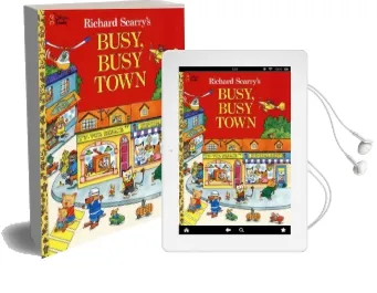 Richard Scarry'S Busy, Busy Town Audiobook download free by Richard Scarry