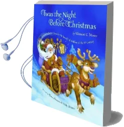 Twas the Night Before Christmas: Edited by Santa Claus for the Benefit of Children of the 21St Century Audiobook download free by Clement C. Moore