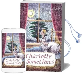 Charlotte Sometimes Audiobook download free by Penelope Farmer