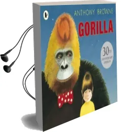 Gorilla Audiobook download free by Anthony Browne