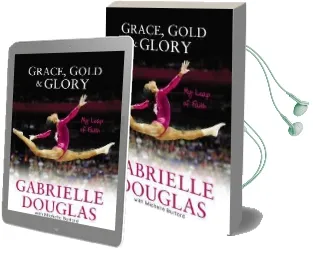 Grace, Gold, and Glory my Leap of Faith Audiobook download free by Gabrielle Douglas