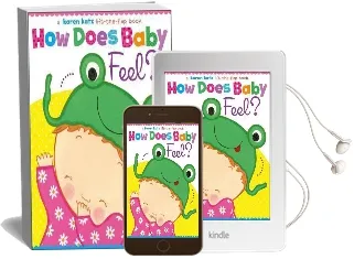 How Does Baby Feel?: A Karen Katz Lift-The-Flap Book Audiobook download free by Karen Katz