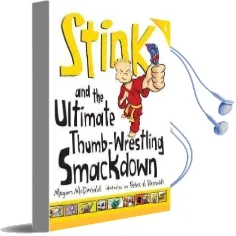 Stink and the Ultimate Thumb-Wrestling s Audiobook download free by Reynolds Peter H