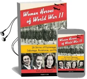 Women Heroes of World war ii Audiobook download free by Kathryn J. Atwood