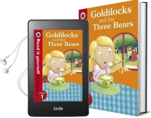 Goldilocks and the Three Bears - Read it Yourself With Ladybird: Level 1 Audiobook download free by Marina Le Ray