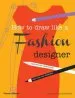 Audiobook How to Draw Like a Fashion Designer: Inspirational Sketchbooks - Tips From top Designers author Dennis Nothdruft