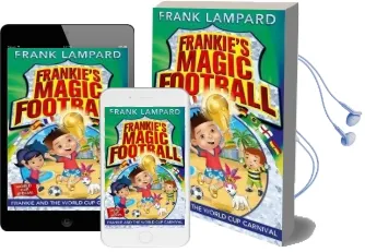 Frankie'S Magic Football: Frankie and the World cup Carnival: Book 6 Audiobook download free by Frank Lampard