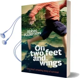 On two Feet and Wings Audiobook download free by Abbas Kazerooni